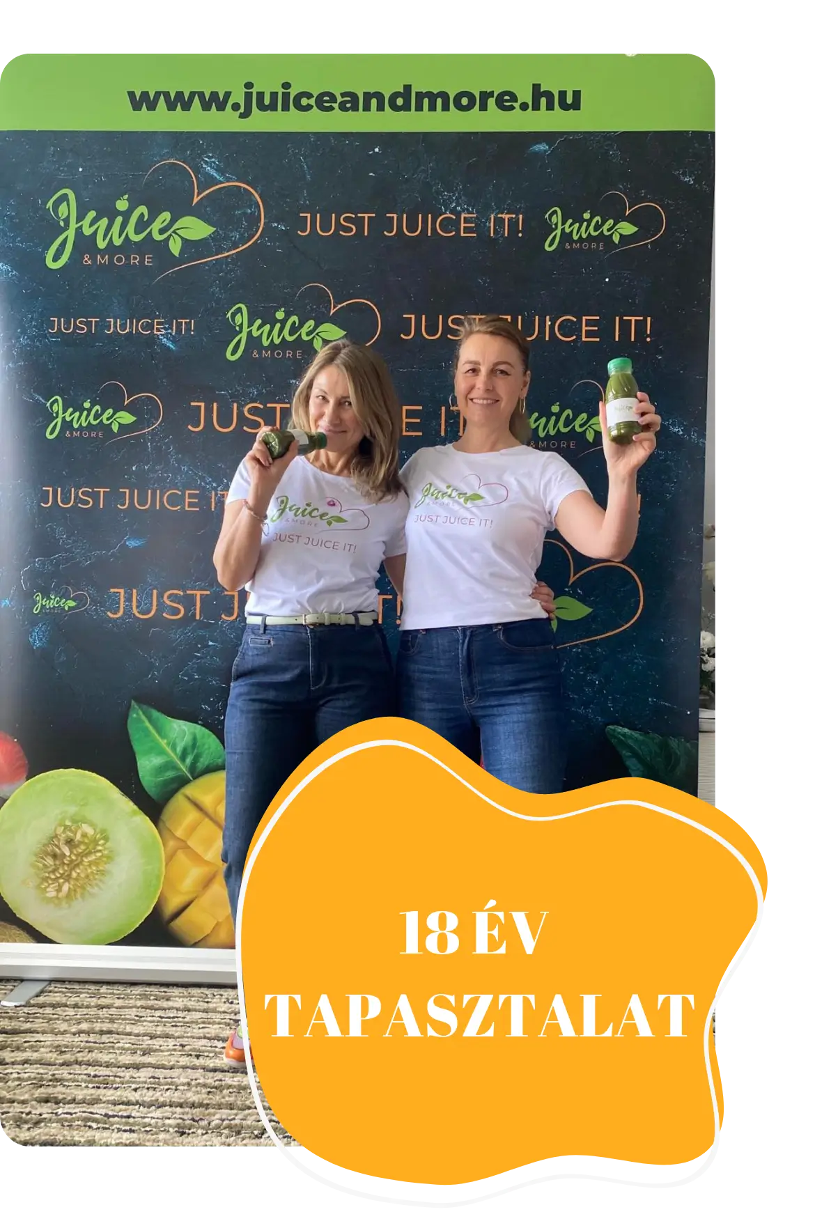18 év tapasztalat juice